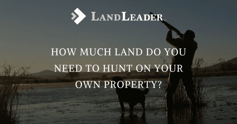 A Graphic Displaying The Blog Title Of How Much Land Do You Need to Hunt On Your Own Property?