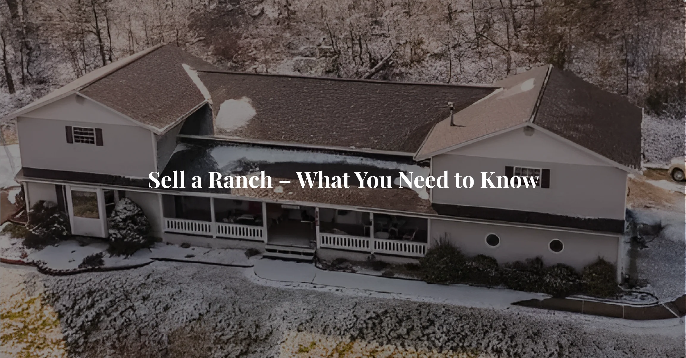 Sell a Ranch - What You Need to Know