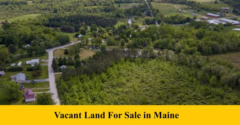 Vacant Land For Sale in Maine
