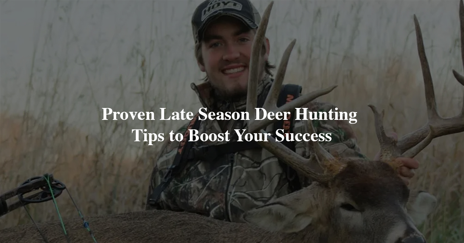 Featured_Proven Late Season Deer Hunting Tips to Boost Your Success